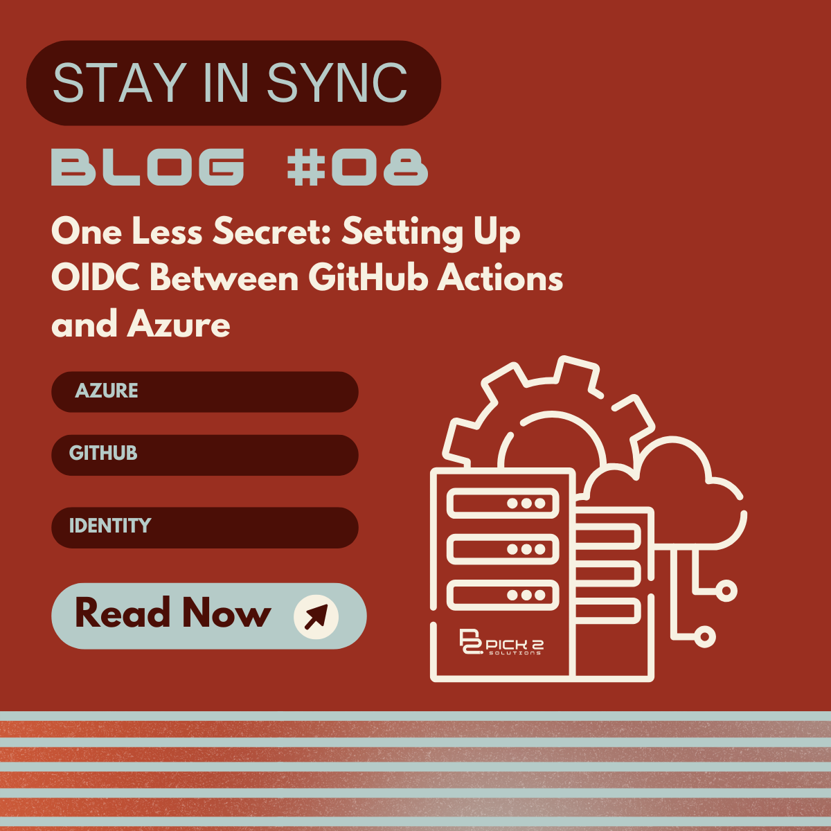 One Less Secret: Setting Up OIDC Between GitHub Actions and Azure